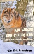 eBook: NÄR VARGEN KOM TILL BÖTERA