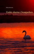 eBook: Under ekarna i Svanparken