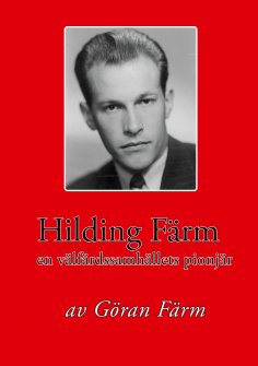 eBook: Hilding Färm  En välfärdssamhällets pionjär