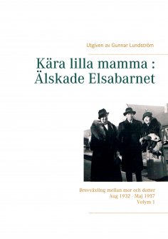 eBook: Kära lilla mamma : Älskade Elsabarnet Vol. 1