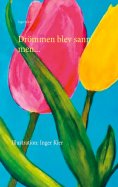 eBook: DRÖMMEN BLEV SANN MEN.....