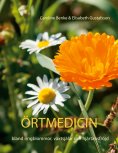eBook: Örtmedicin- bland ringblommor, växtsjälar och hjärtansfröjd