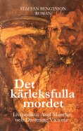 eBook: DET KÄRLEKSFULLA MORDET