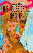eBook: The House Of Ill Repute