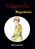eBook: Tidigare liv Digerdöden