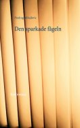 eBook: Den sparkade fågeln