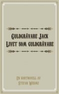 ebook: Guldgrävare Jack