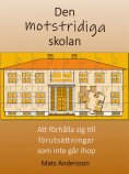 ebook: Den motstridiga skolan