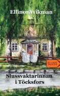ebook: Slussvaktarinnan i Töcksfors