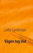 eBook: Vägen tog slut