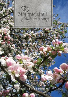 eBook: Min trädgård i glädje och sorg