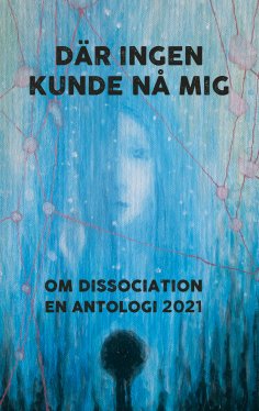 eBook: Där ingen kunde nå mig