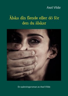 eBook: Älska din fiende eller dö för den du älskar