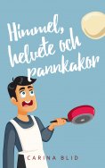 eBook: Himmel, helvete och pannkakor