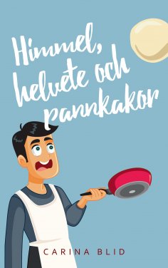 eBook: Himmel, helvete och pannkakor