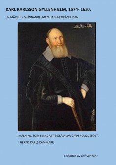 ebook: KARL KARLSSON GYLLENHIELM 1574 - 1650