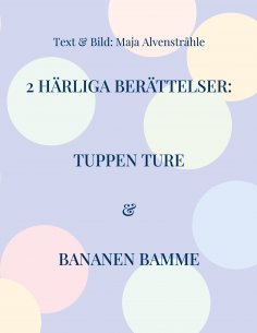 eBook: 2 Härliga Berättelser: