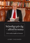ebook: STÄNDIGT PÅ VÄG – ALLTID HEMMA