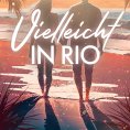 eBook: Vielleicht in Rio