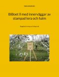 eBook: BiBoet ll med innerväggar av stampad lera och halm