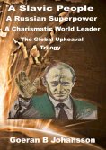 eBook: A Slavic People A Russian Superpower A Charismatic World Leader