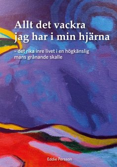 eBook: Allt det vackra jag har i min hjärna
