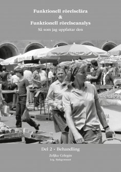 eBook: Funktionell rörelselära och Funktionell rörelseanalys så som jag uppfattar den