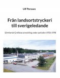 ebook: Från landsortstryckeri till sverigeledande