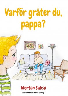 eBook: Varför gråter du, pappa?