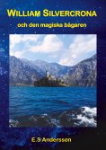 eBook: William Silvercrona och den magiska bägaren
