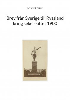 eBook: Brev från Sverige till Ryssland kring sekelskiftet 1900