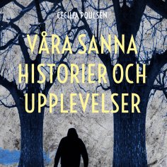 eBook: Våra sanna historier och upplevelser