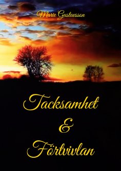 ebook: Tacksamhet och Förtvivlan