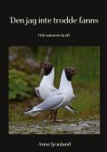 ebook: Den jag inte trodde fanns