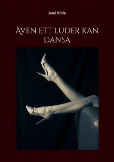 eBook: Även ett luder kan dansa