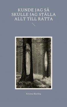 ebook: Kunde jag så skulle jag ställa allt till rätta