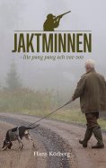 eBook: Jaktminnen - lite pang pang och vov vov