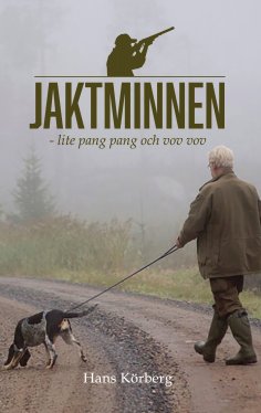 eBook: Jaktminnen - lite pang pang och vov vov