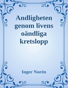eBook: Andligheten genom livens oändliga kretslopp