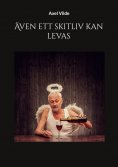 eBook: Även ett skitliv kan levas