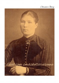 eBook: Livet som småskollärarinna