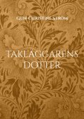 eBook: Takläggarens dotter