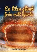 eBook: En liten glimt från mitt hjärta
