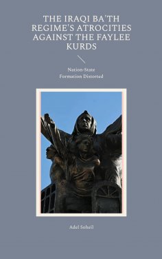 eBook: The Iraqi Ba'th Regime's Atrocities Against the Faylee Kurds