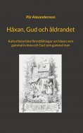eBook: Häxan, Gud och åldrandet