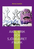 eBook: Axel, Erik och sjöodjuret Fnurk