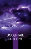 eBook: Uncertain Outcome