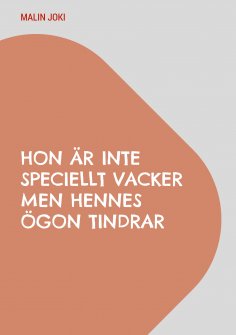 eBook: Hon är inte speciellt vacker men hennes ögon tindrar