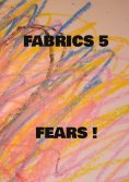 eBook: Fabrics 5 Fears !