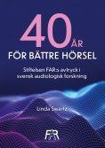 eBook: Fyrtio år för bättre hörsel